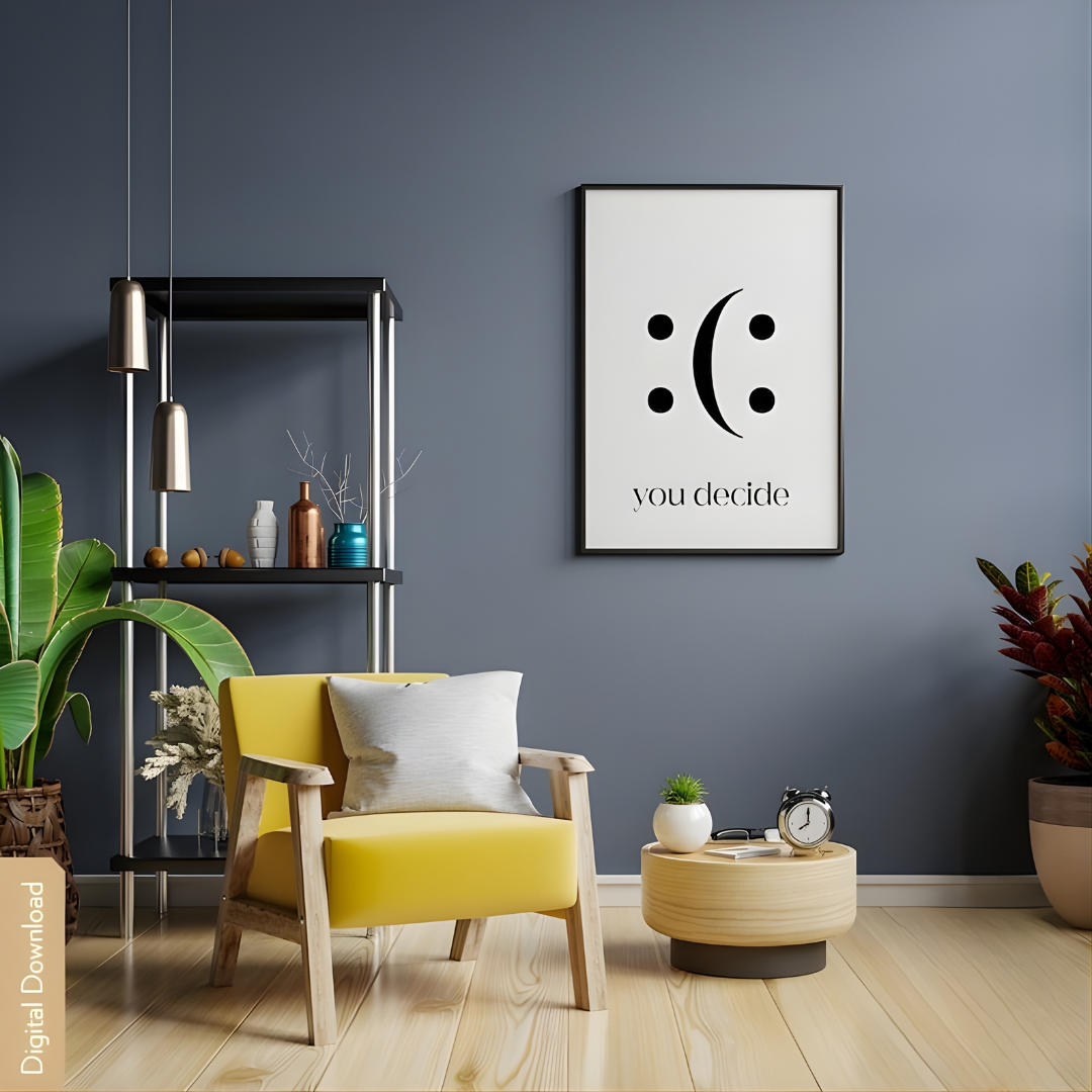 Decide Smile Home Office Wall Decor(Printable+Physical)