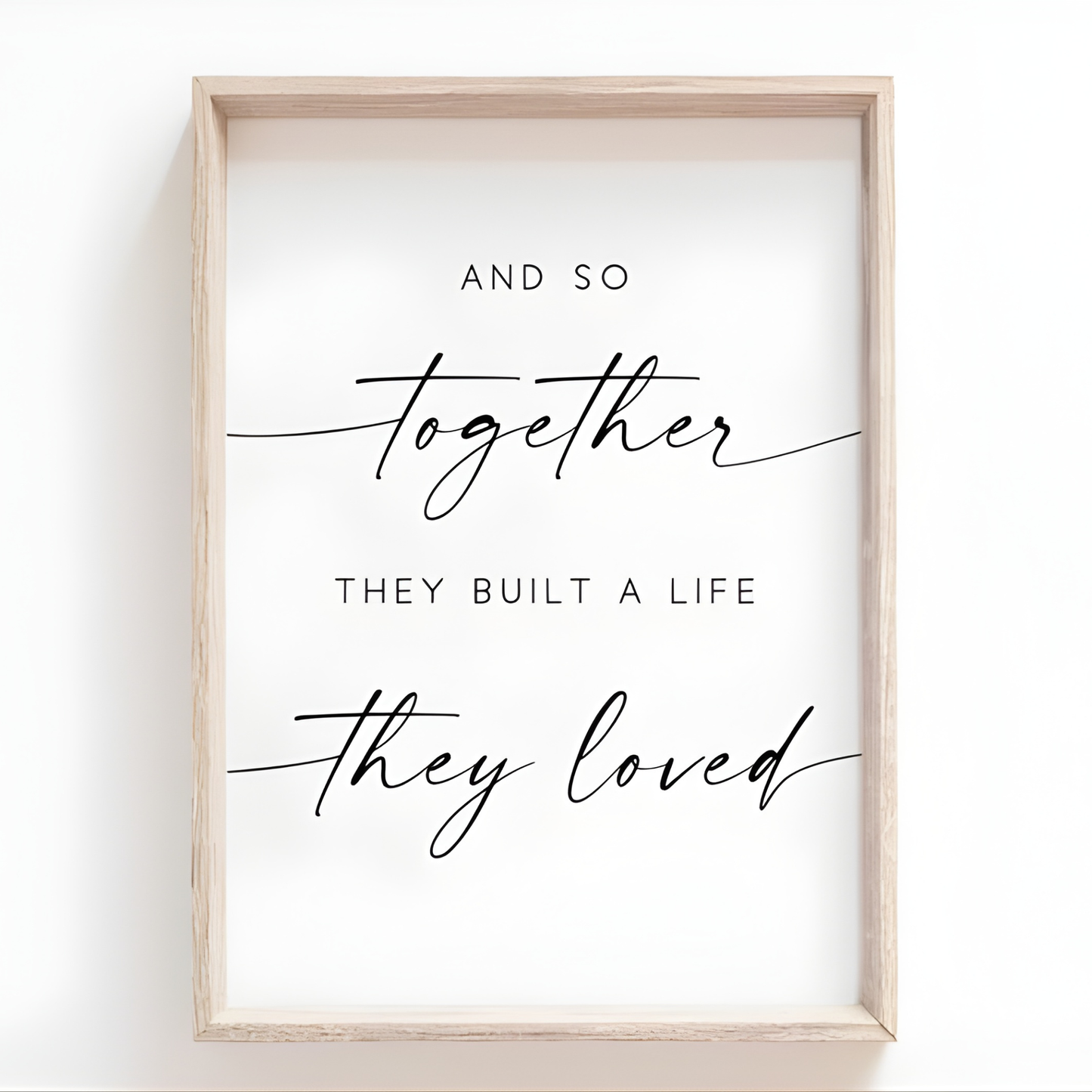 And So Together They Built a Life They Loved Print(Printable+Physical)