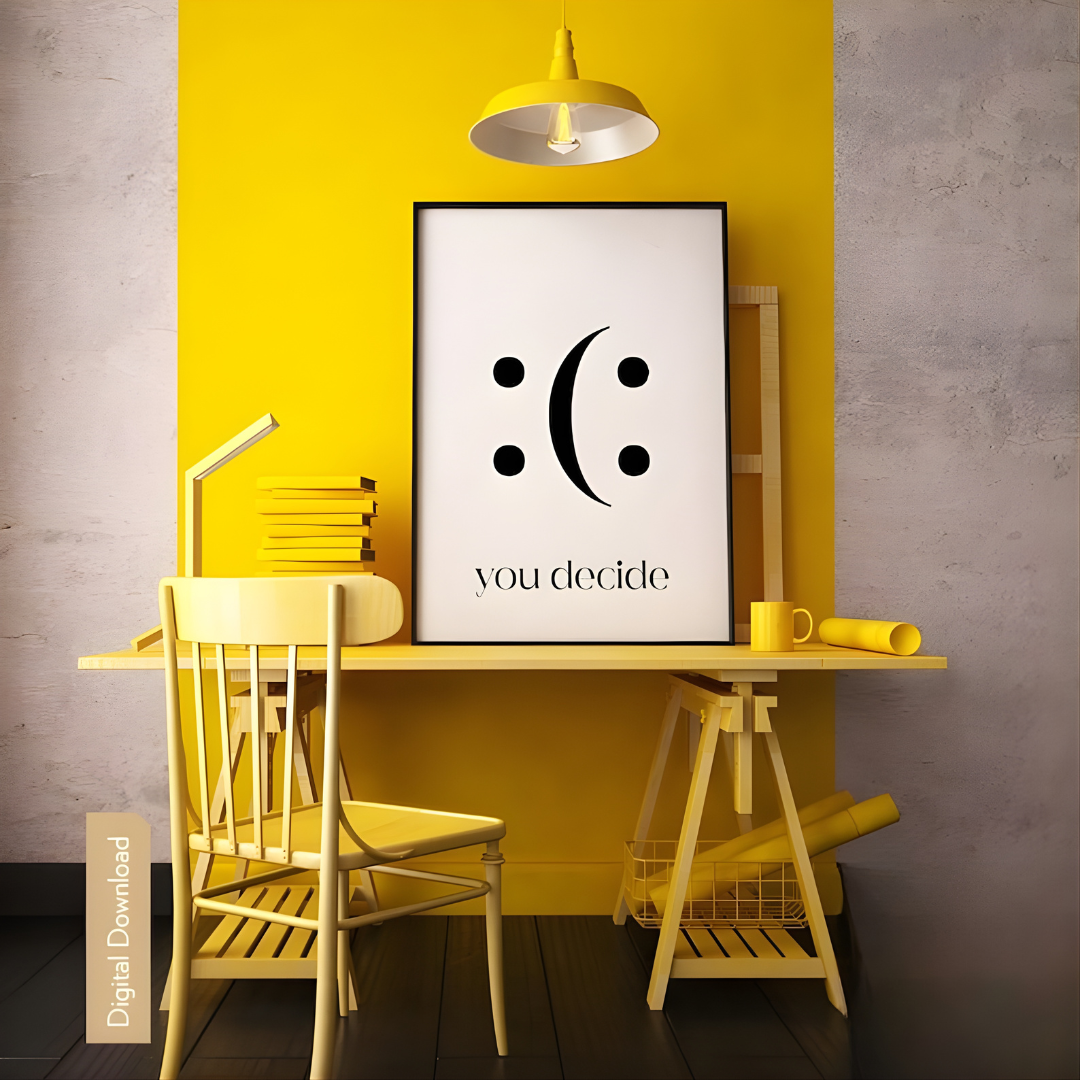 Decide Smile Home Office Wall Decor(Printable+Physical)