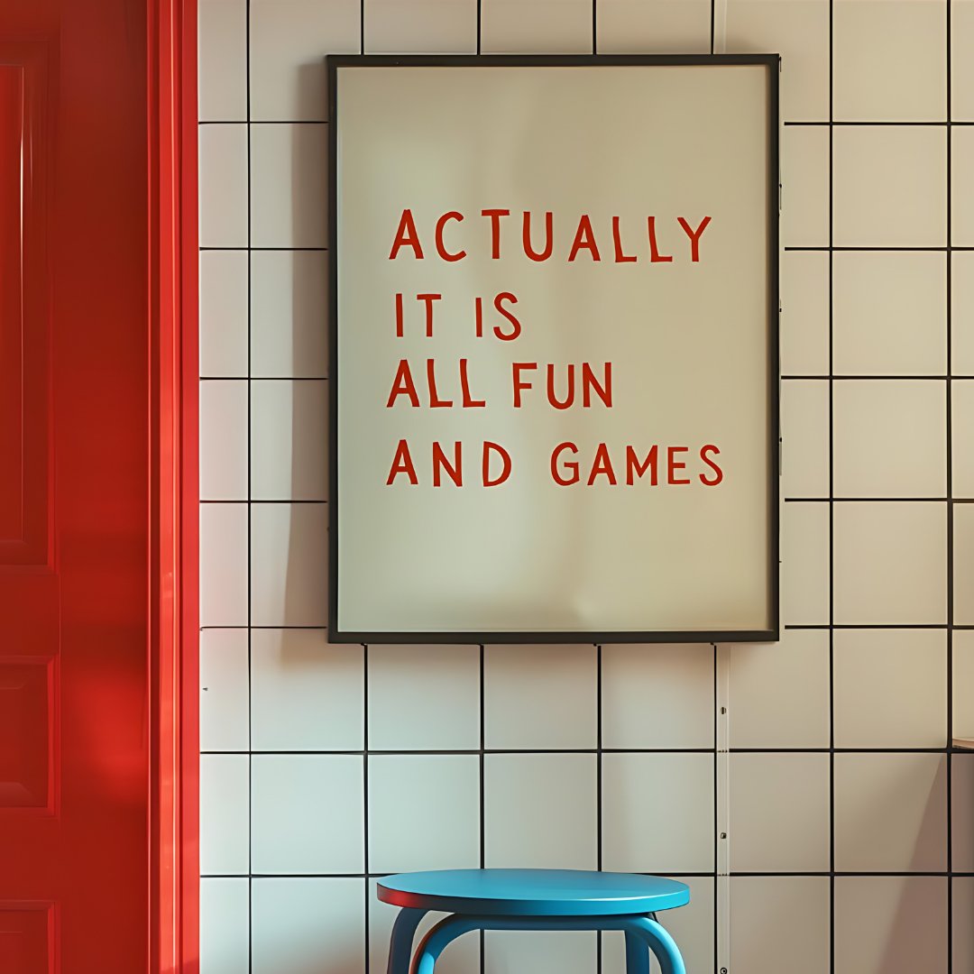 It is All fun and games Retro Wall Art(Printable+Physical)