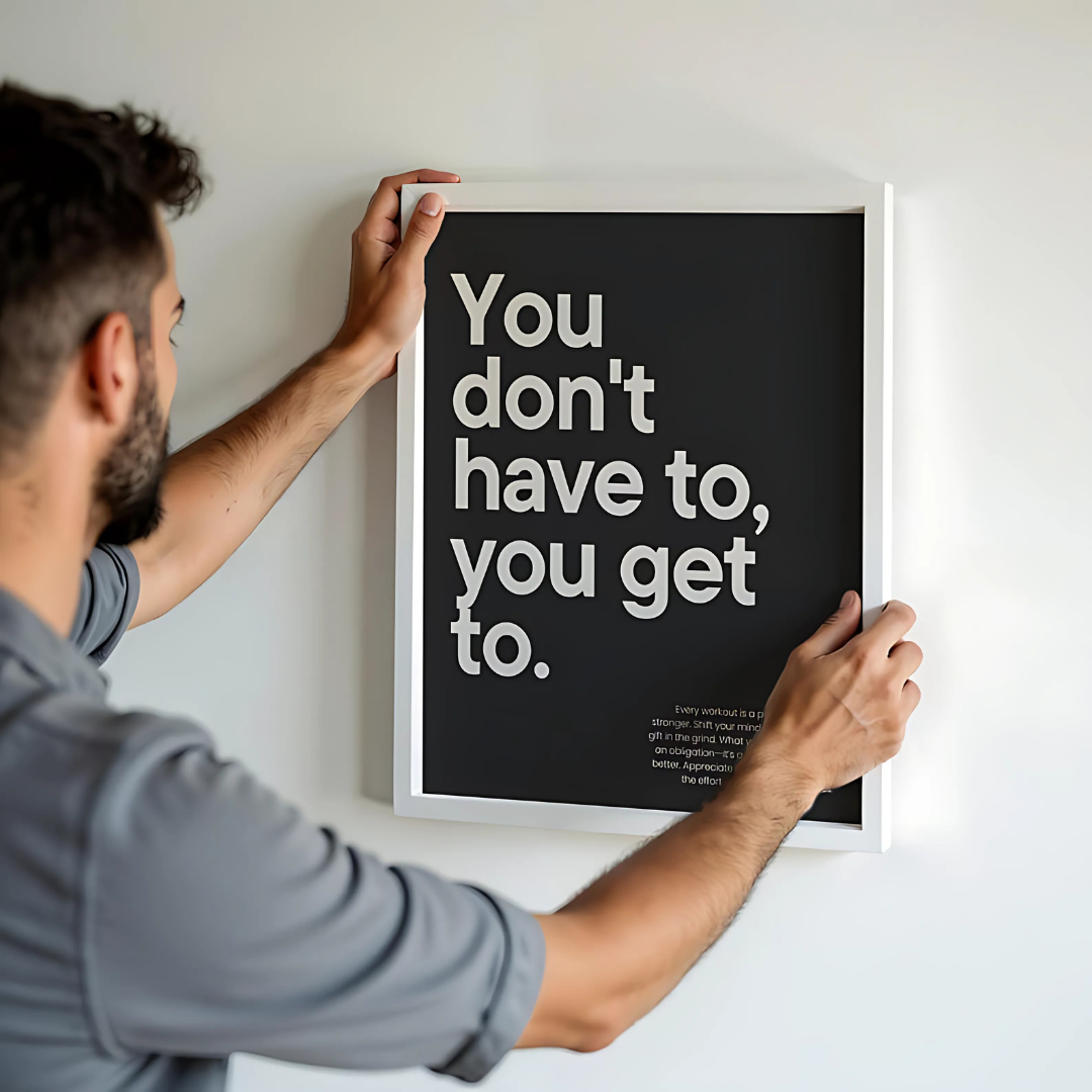 Gym decor You don't have to you get to Gym wall art(Printable+Physical)
