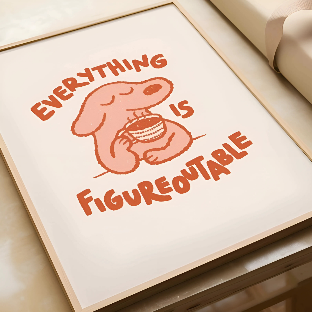 Everything Is Figureoutable Cute Dog wall art (Printable+Physical)